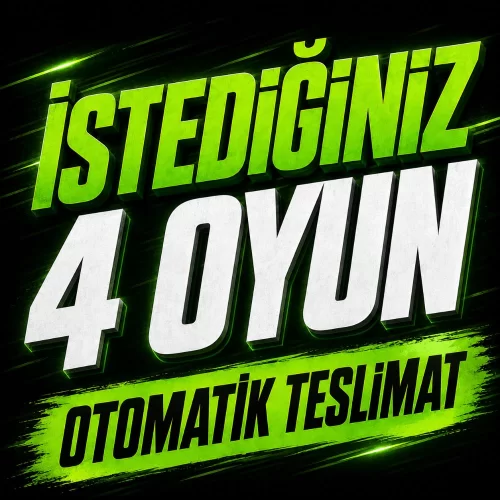  İSTEDİĞİNİZ 4 OYUN + OTO TESLİMAT + DESTEK